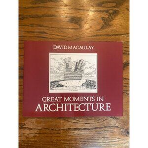 David Macaulay Great Moments In Architecture Hardcover 1978 Illustrated Book